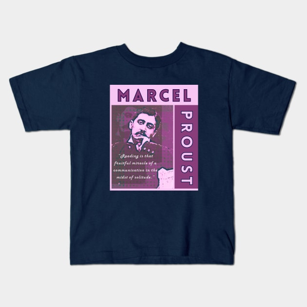 Marcel Proust portrait and quote: Reading is that fruitful miracle of a communication in the midst of solitude. Kids T-Shirt by artbleed